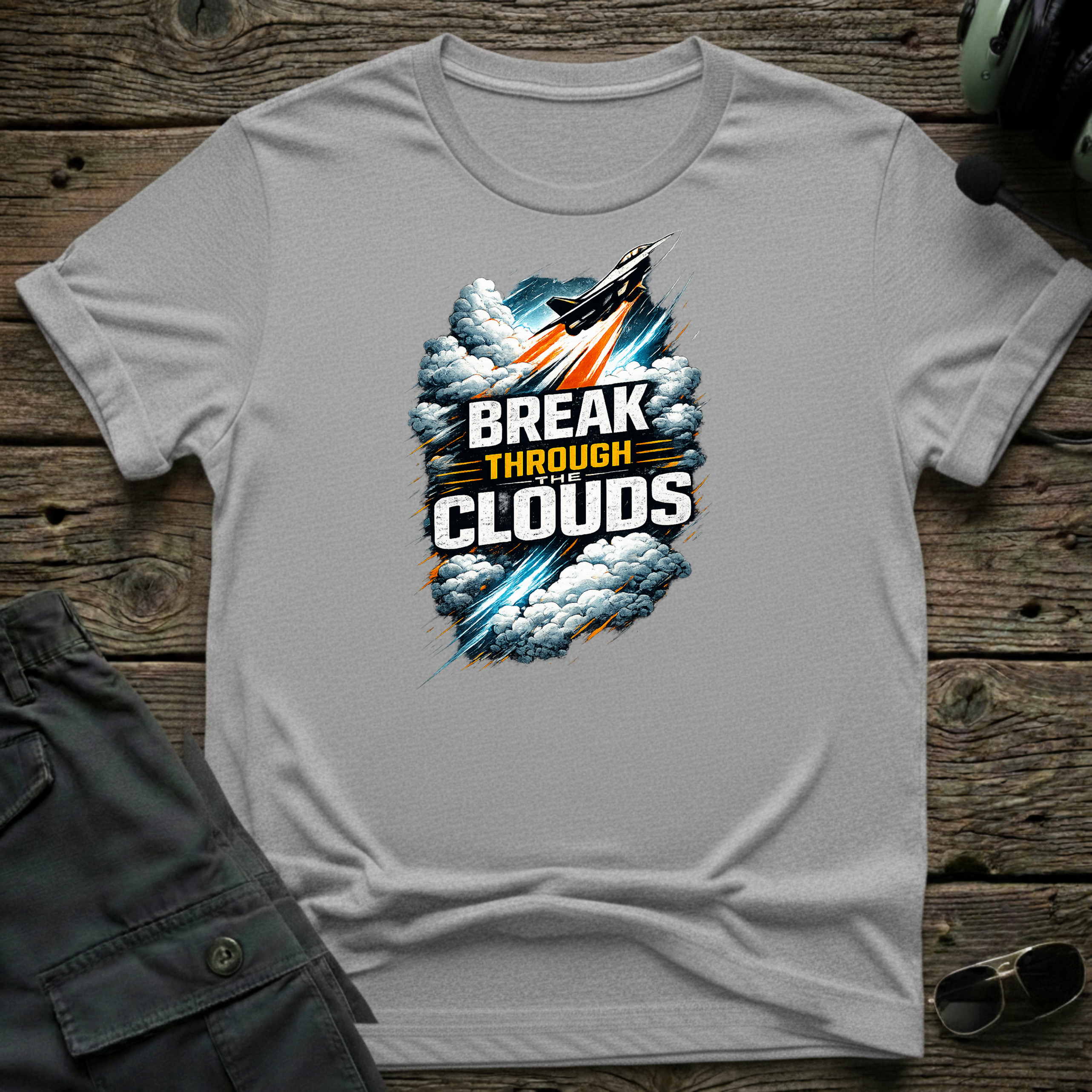 Break Through The Clouds - Cleared4Tees premium aviation apparel