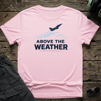 Above The Weather T-shirt