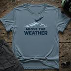 Above The Weather T-shirt