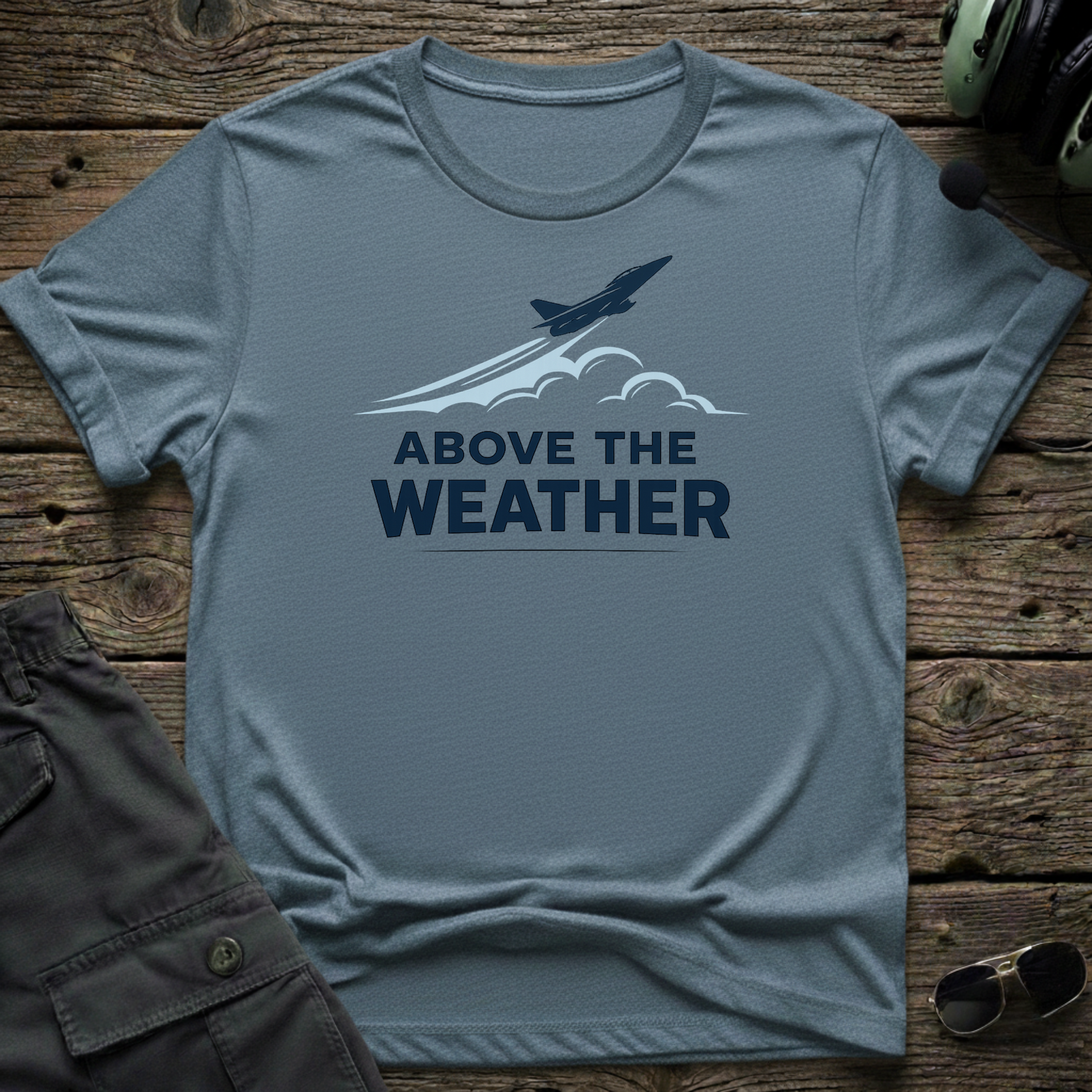 Above The Weather T-shirt