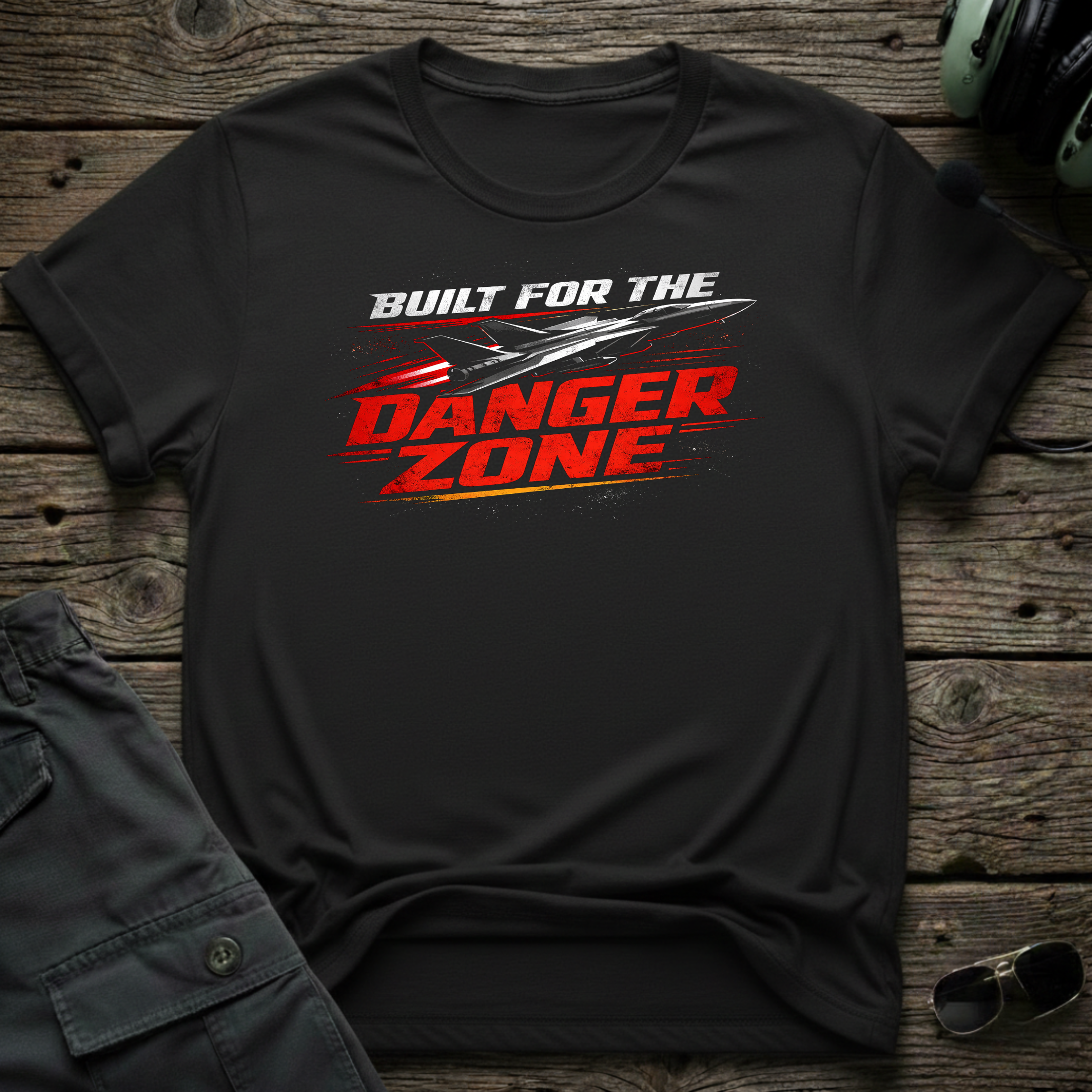 Built For The Danger Zone T-shirt — aviation t-shirt