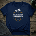 Real Pilots Fly In Formation T-shirt — aviation apparel