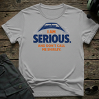 Don't Call Me Shirley unisex t-shirt - perfect gift for aviation lovers
