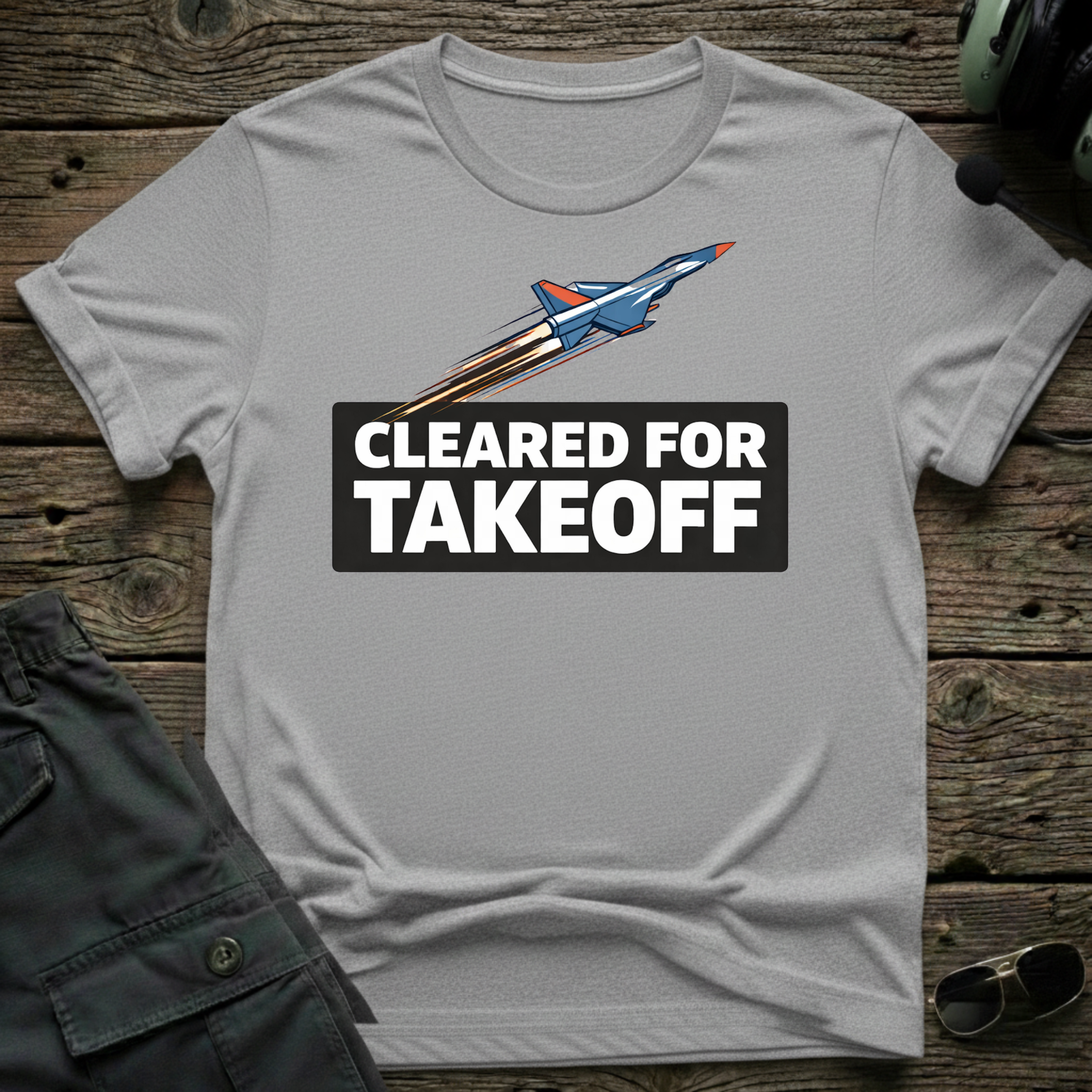 Jet Cleared For Takeoff unisex t-shirt - perfect gift for aviation lovers