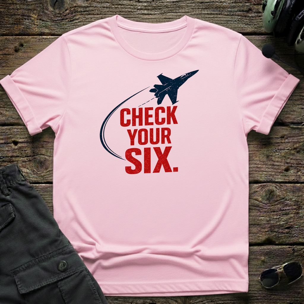 Check Your Six T-shirt — aviation apparel