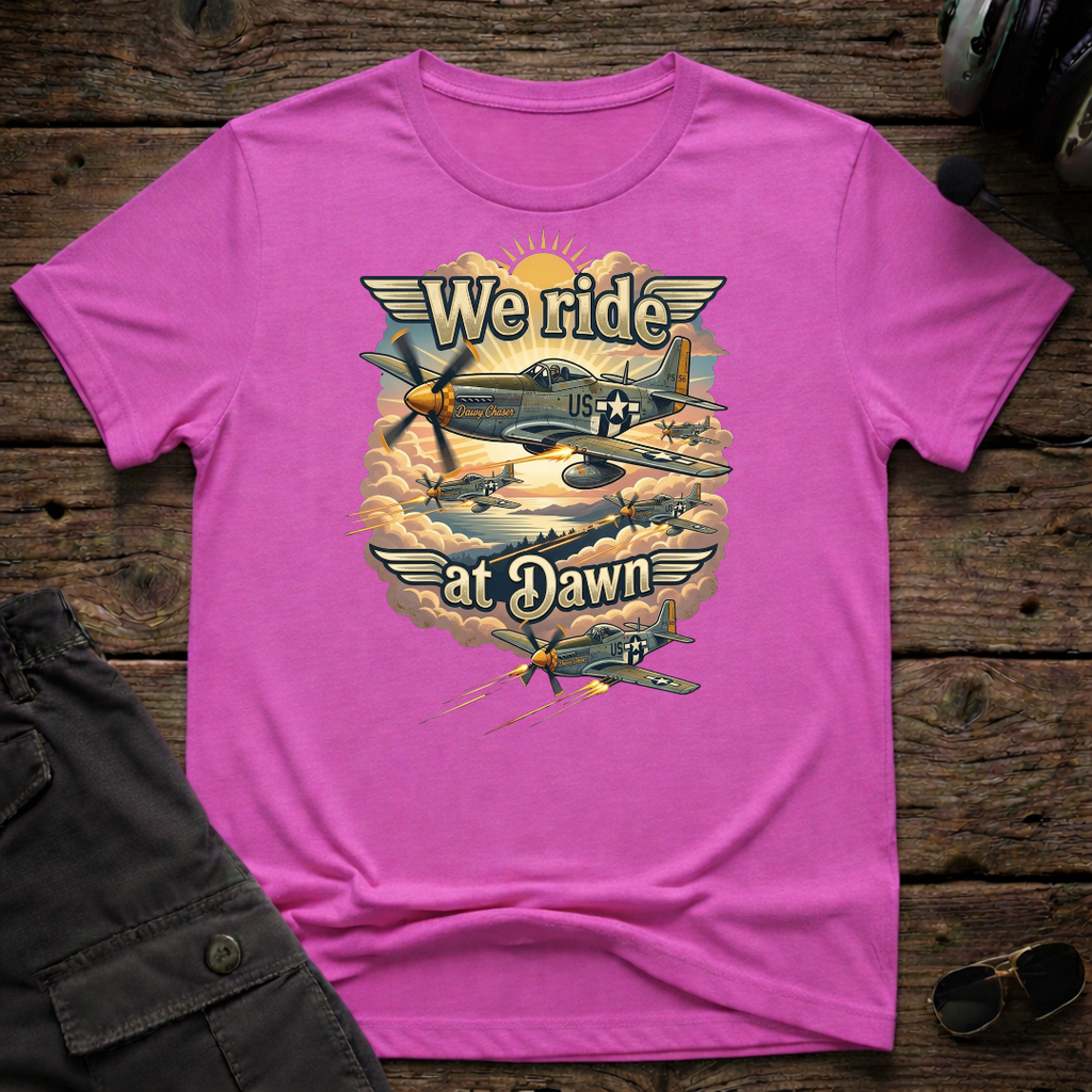 We Ride At Dawn T-shirt — aviation apparel