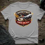 Coffee First - Cleared4Tees premium aviation apparel