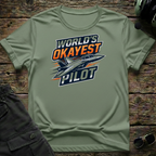 Worlds Okayest Pilot T-shirt — aviation apparel