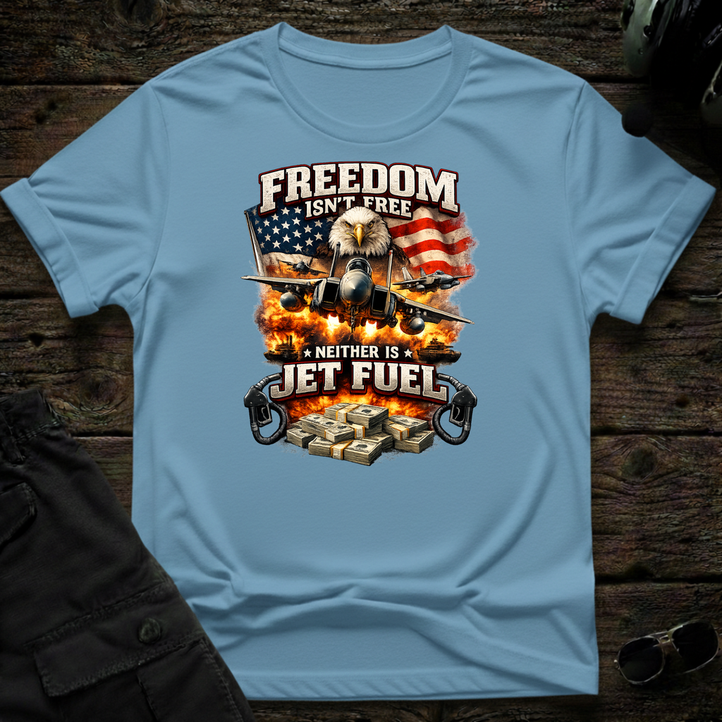 Freedom Isn't Free T-shirt — aviation apparel