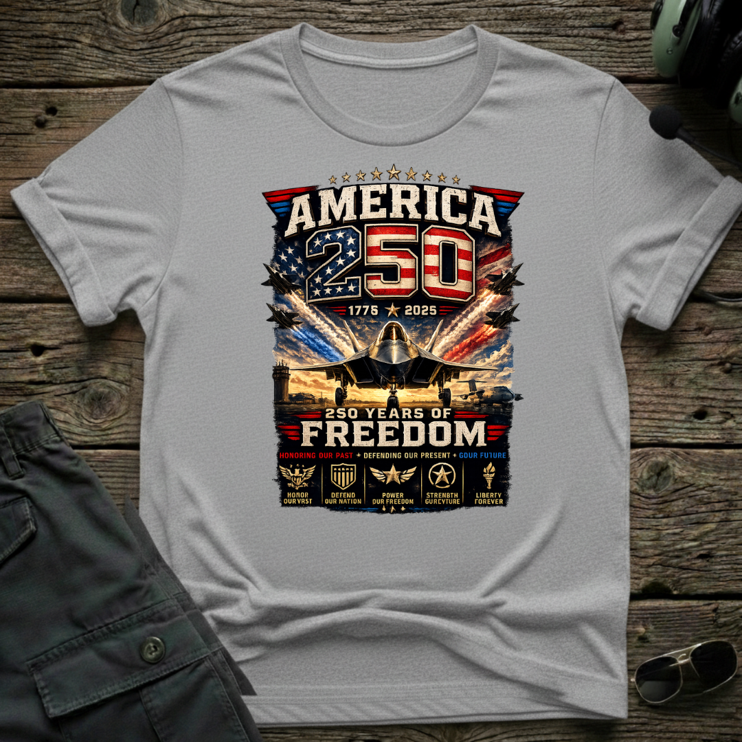 250 Years of Freedom T-shirt