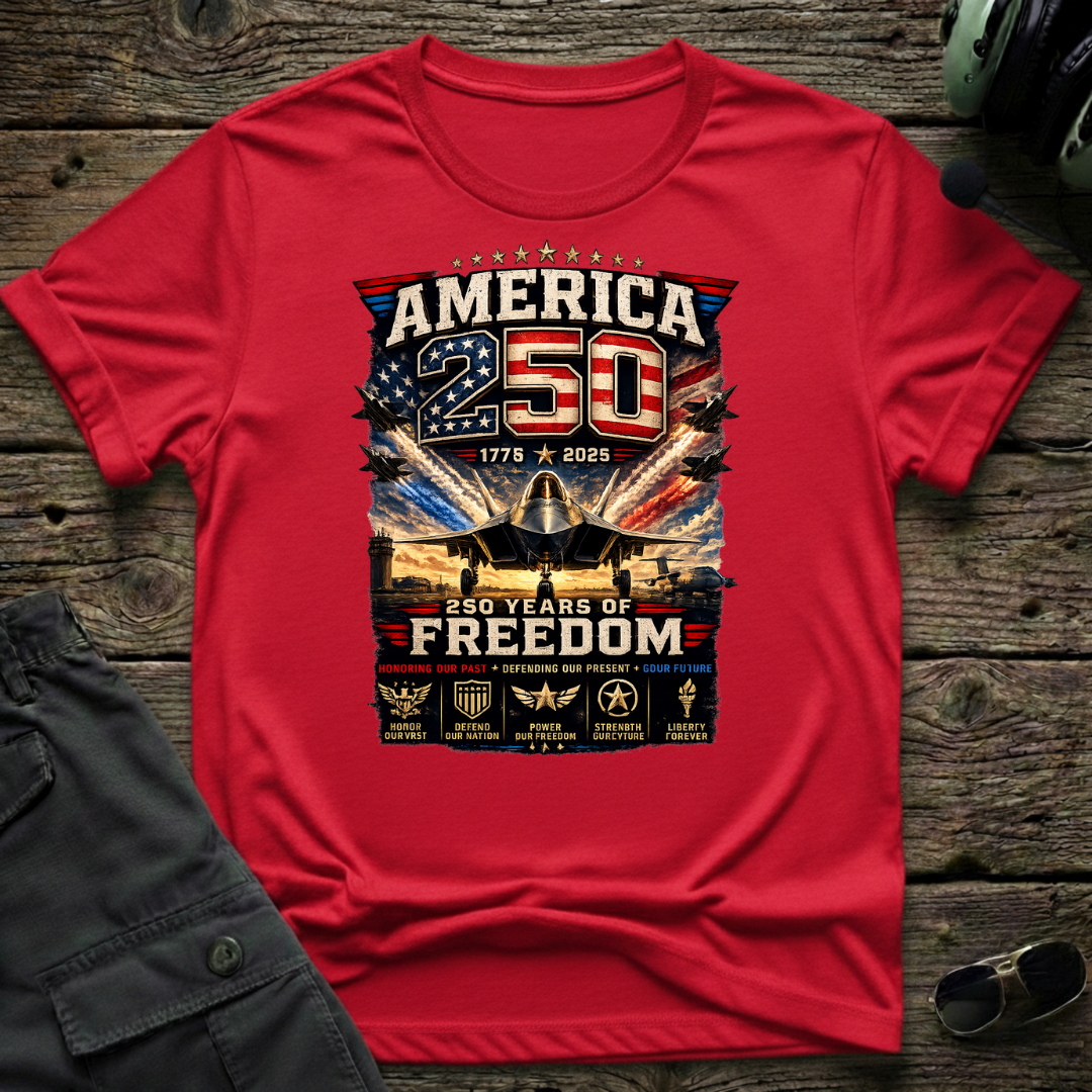 250 Years of Freedom T-shirt