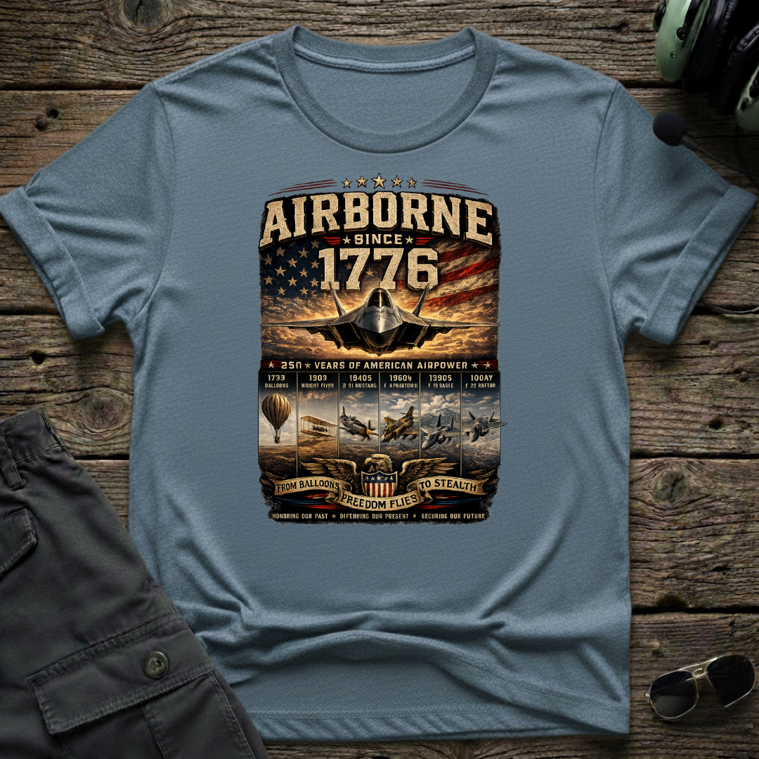 Airborne Since 1776 T-shirt