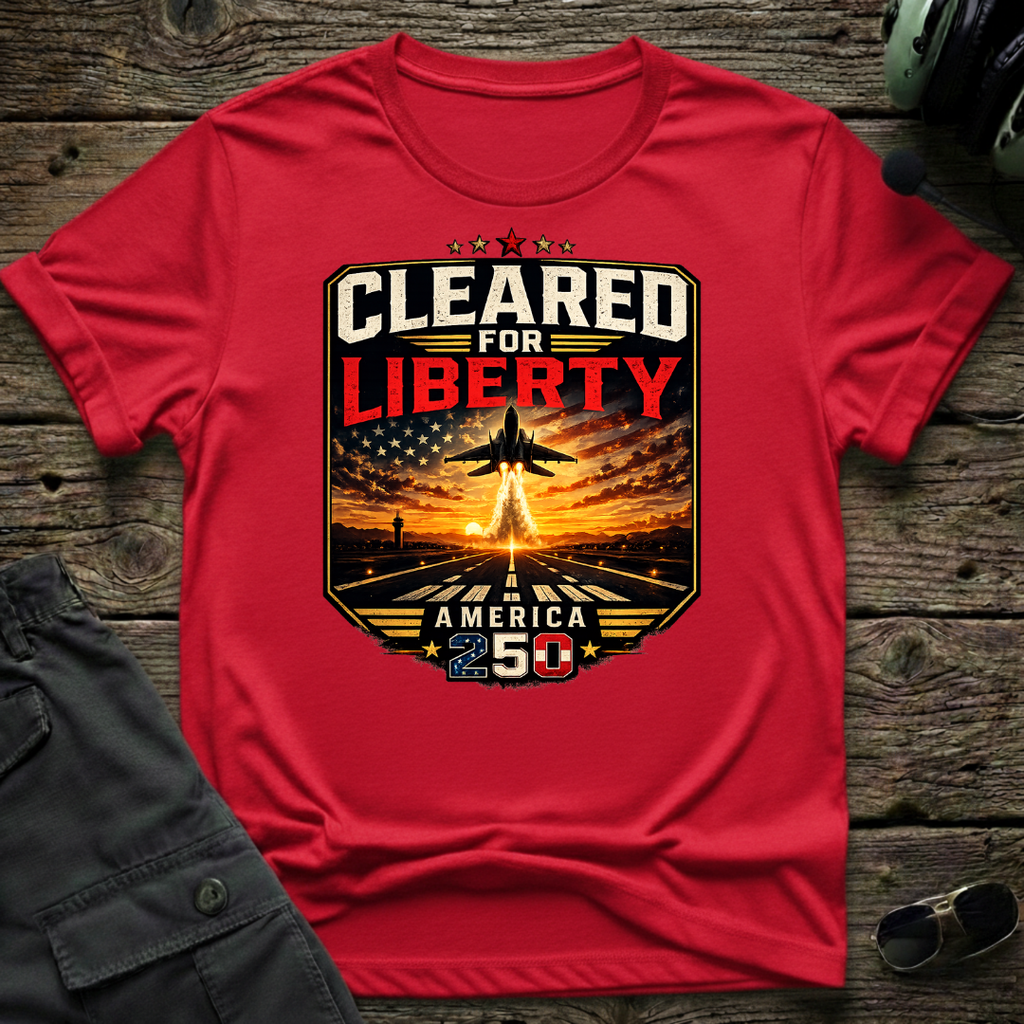 Cleared for Liberty T-shirt