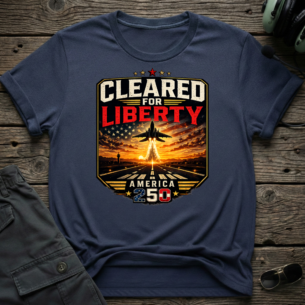 Cleared for Liberty T-shirt