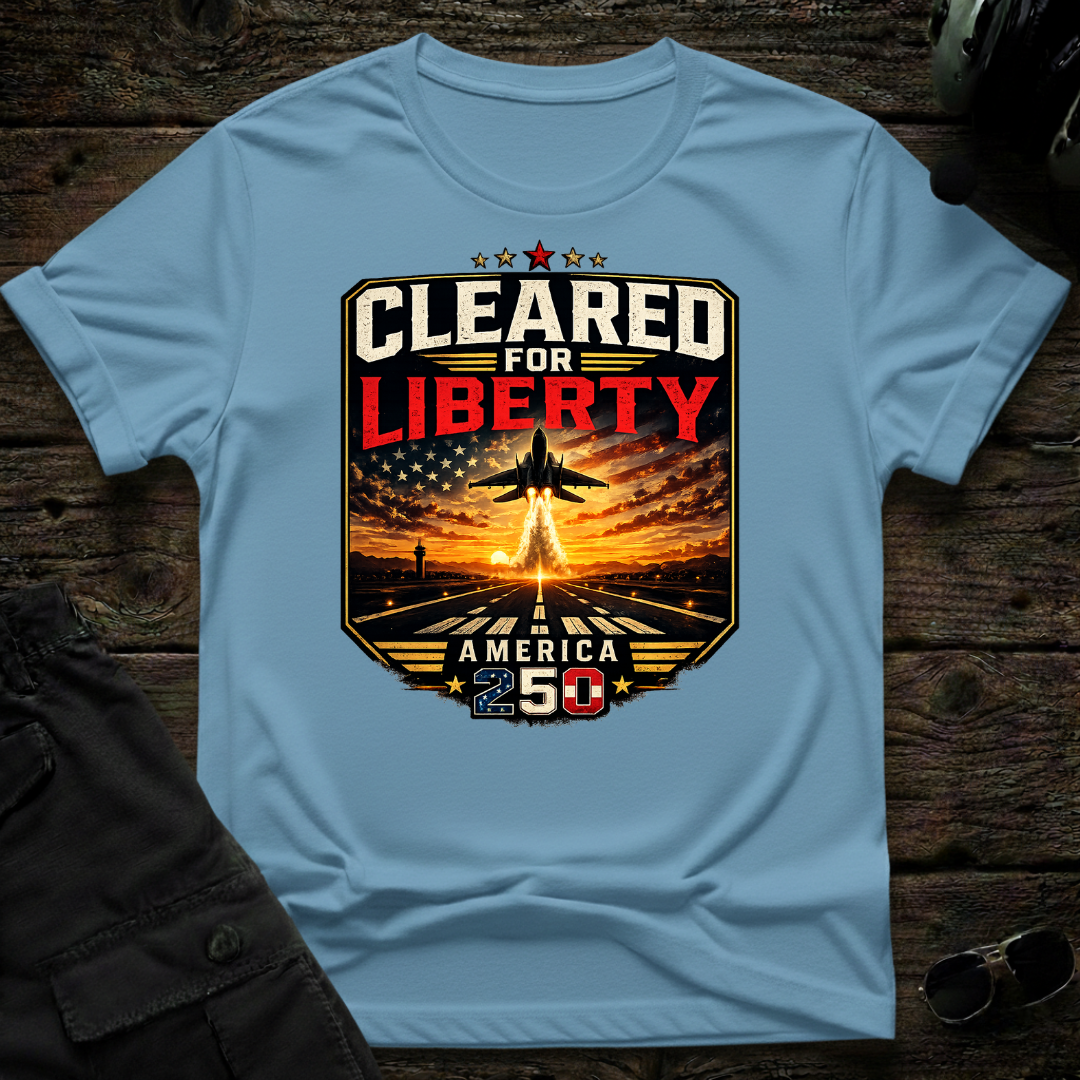 Cleared for Liberty T-shirt