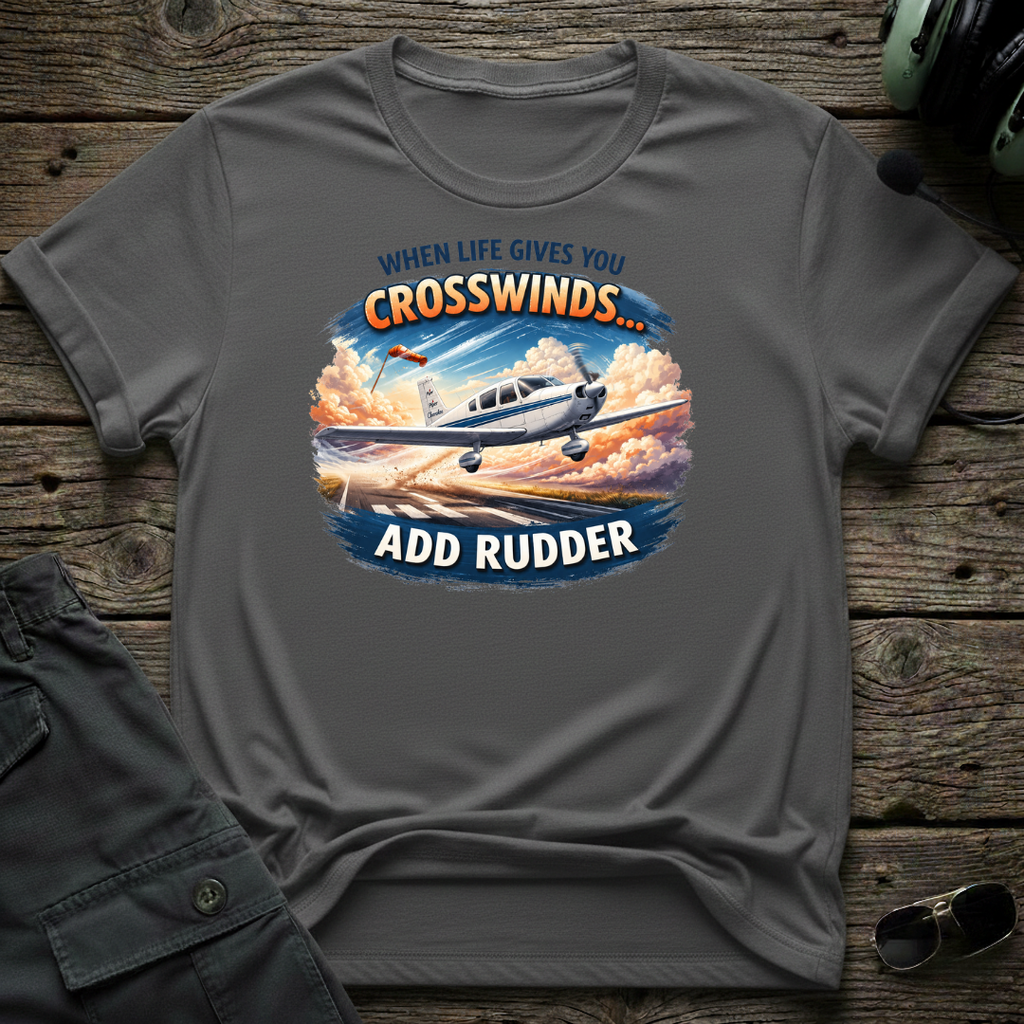 When Life Gives You Crosswinds T-shirt