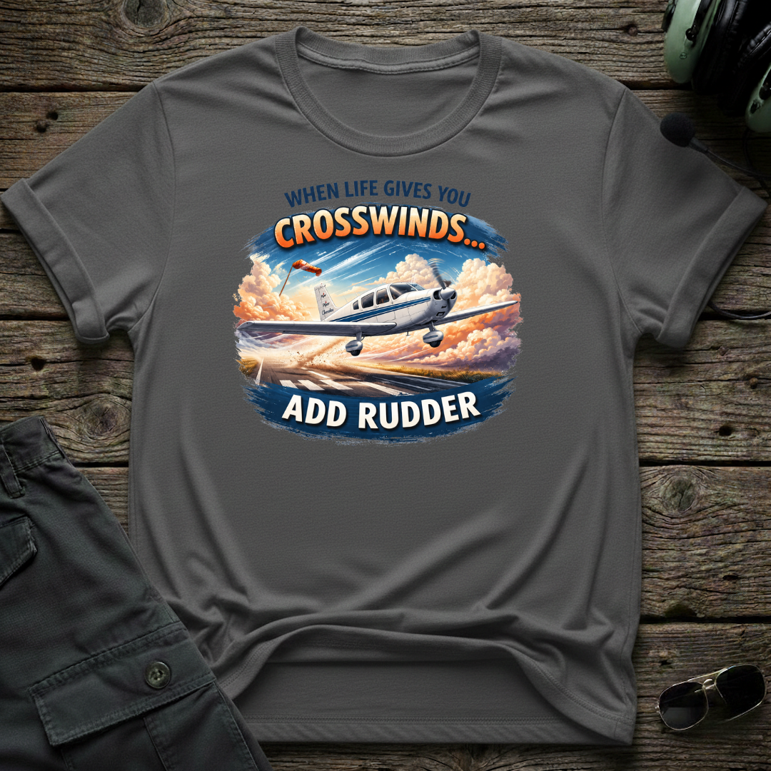 When Life Gives You Crosswinds T-shirt