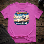 When Life Gives You Crosswinds T-shirt
