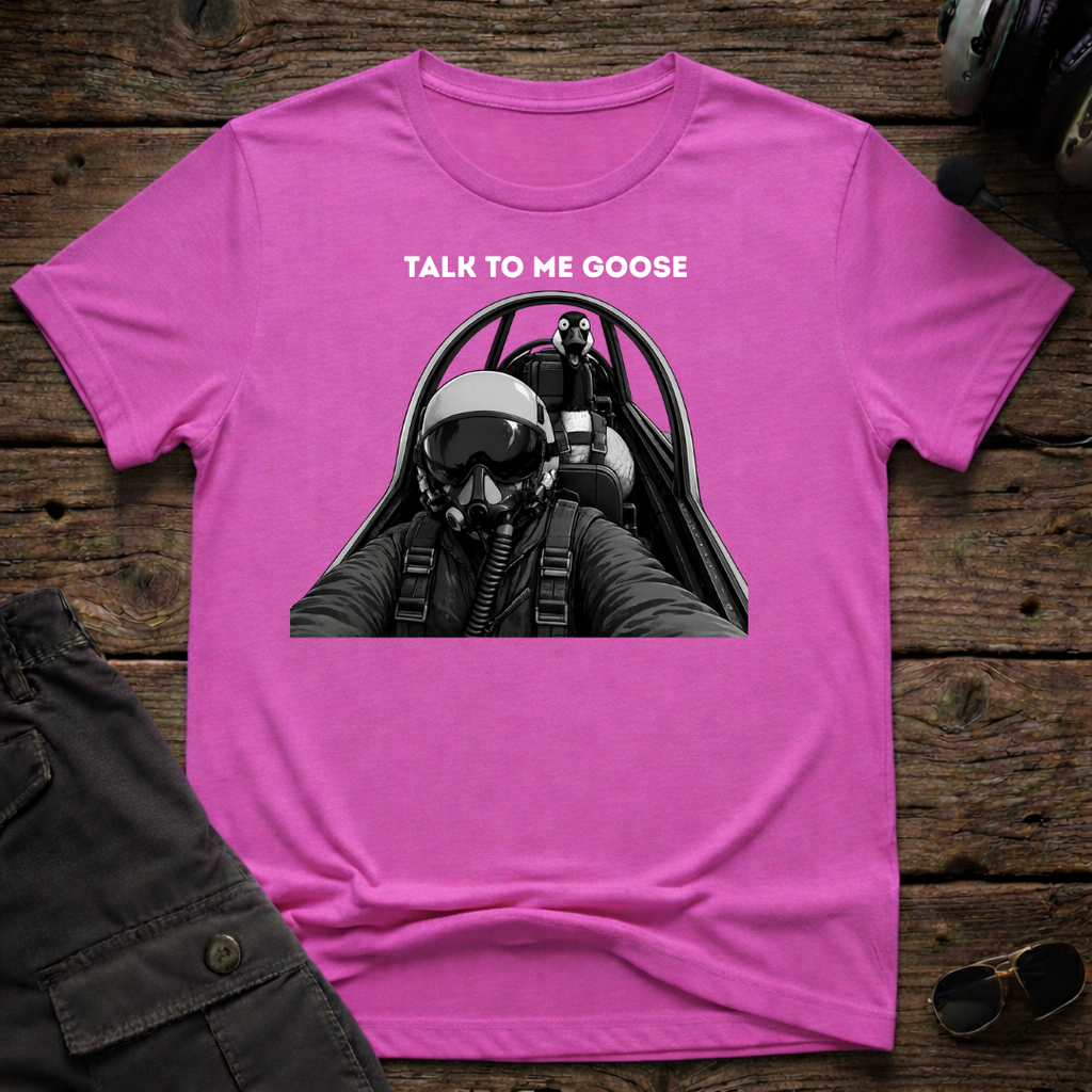 Talk To Me Goose T-shirt