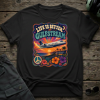 Life is Better at Gulfstream T-shirt