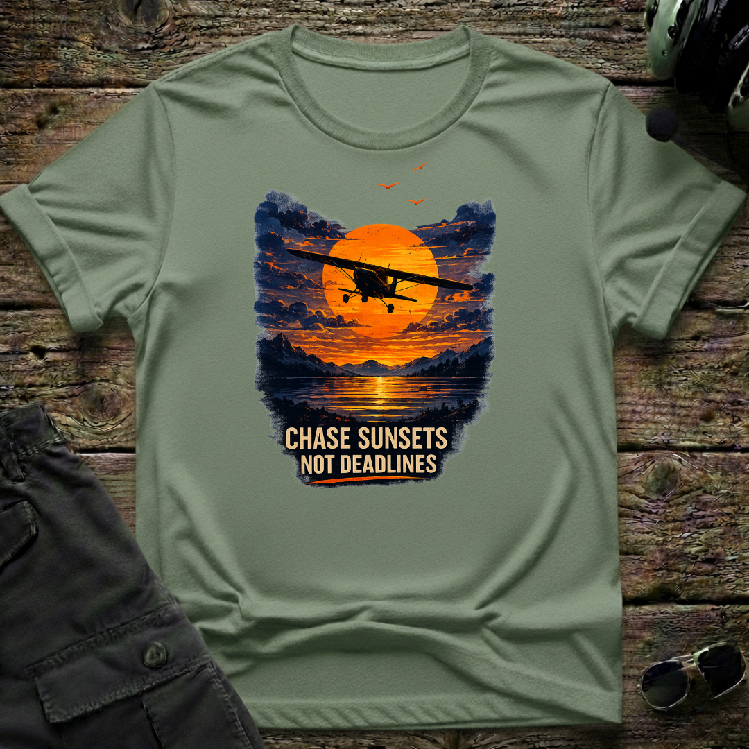 Chase Sunsets Not Deadlines T-shirt