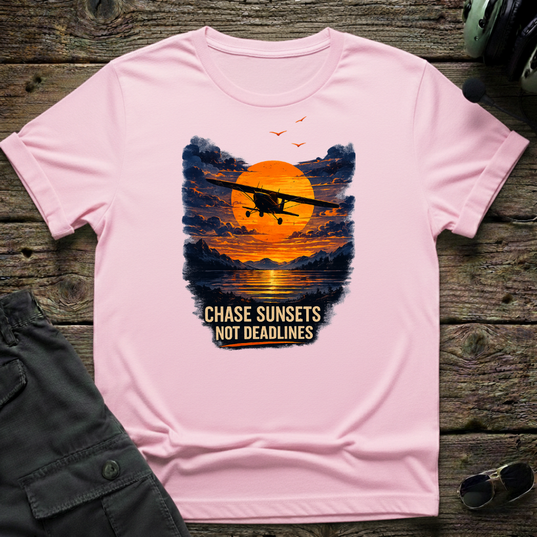 Chase Sunsets Not Deadlines T-shirt