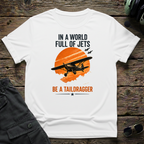 Be a TailDragger T-shirt