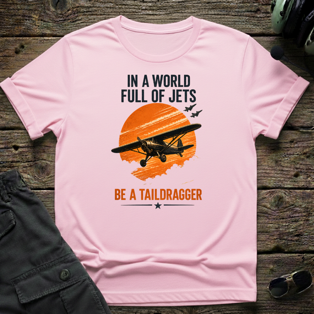 Be a TailDragger T-shirt