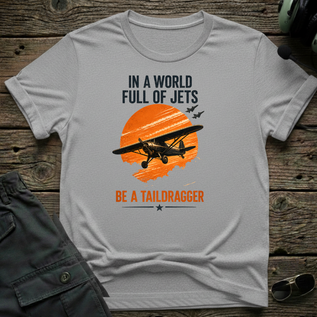 Be a TailDragger T-shirt