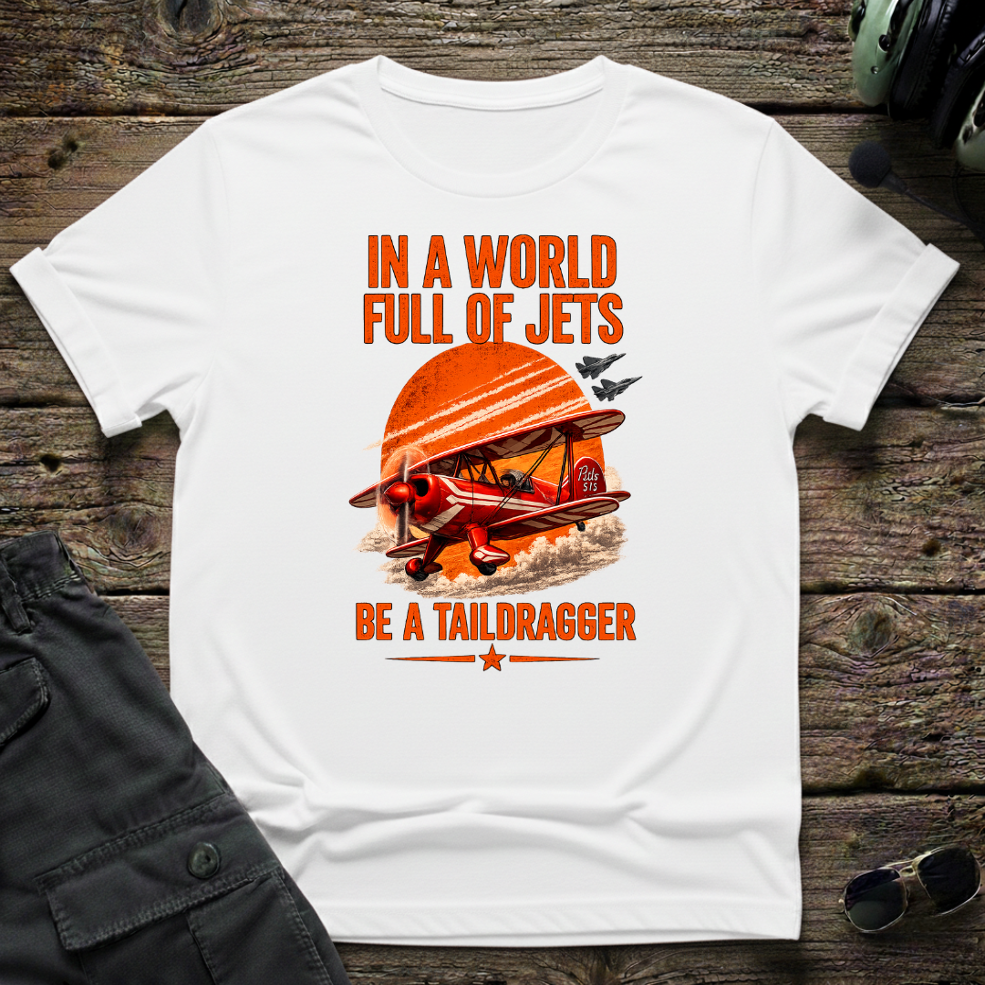 Pitts Be A Taildragger T-shirt - Aviation & Military Graphic Tee | Cleared 4 Tees