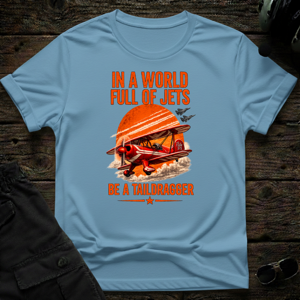 Pitts Be A Taildragger T-shirt - Aviation & Military Graphic Tee | Cleared 4 Tees