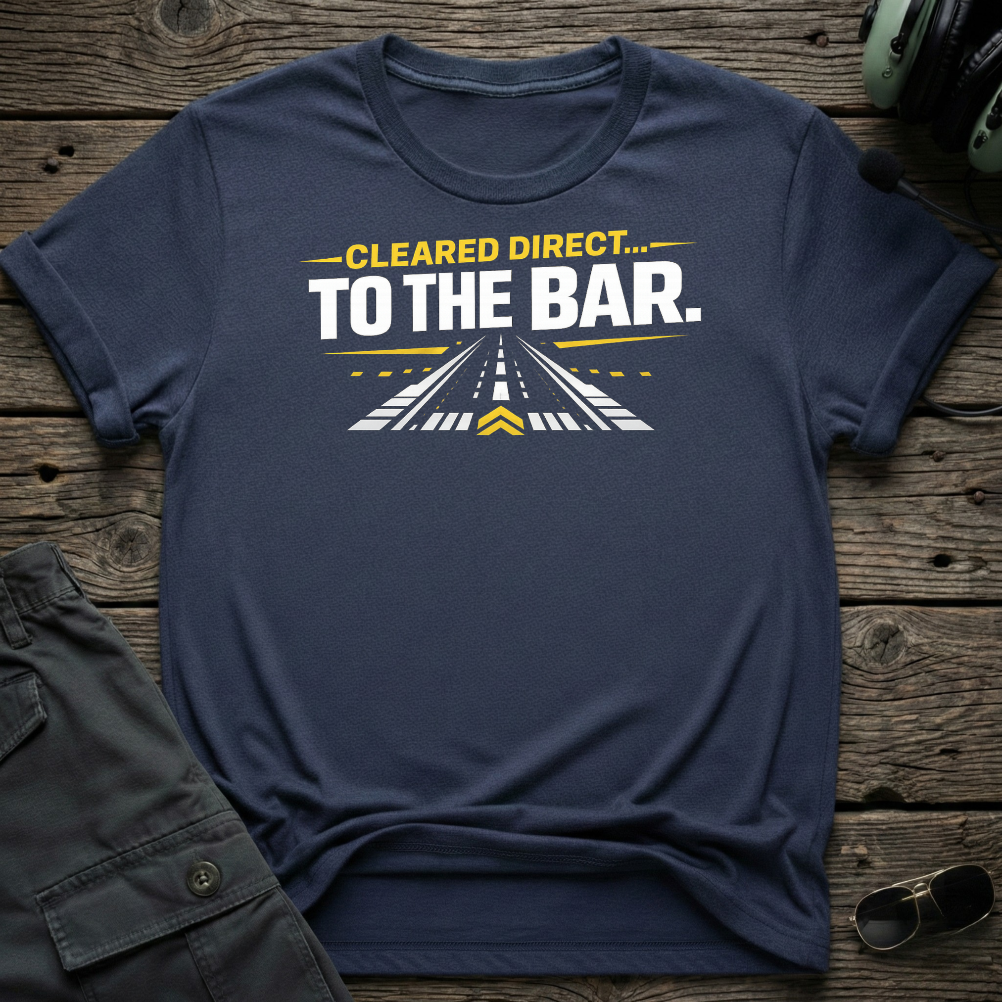 Cleared Direct To The Bar - Cleared4Tees premium aviation apparel